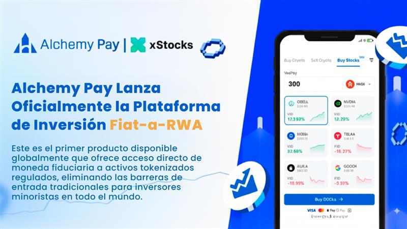 Alchemy Pay launches FIAT-TO-RWA PLATFORM WITH VISA, MASTERCARD AND XSTOCKS SUPPORT